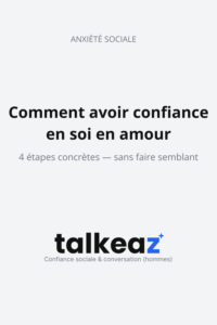 Comment avoir confiance en soi en amour