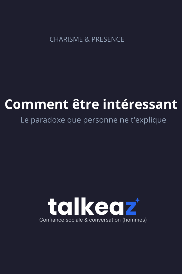 comment être intéressant conversation charisme homme