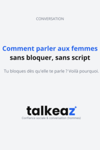 comment parler aux femmes, voici ce que tu dois savoir