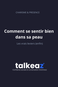 comment se sentir bien dans sa peau confiance en soi homme