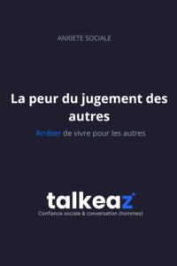 peur du jugement des autres — anxiété sociale