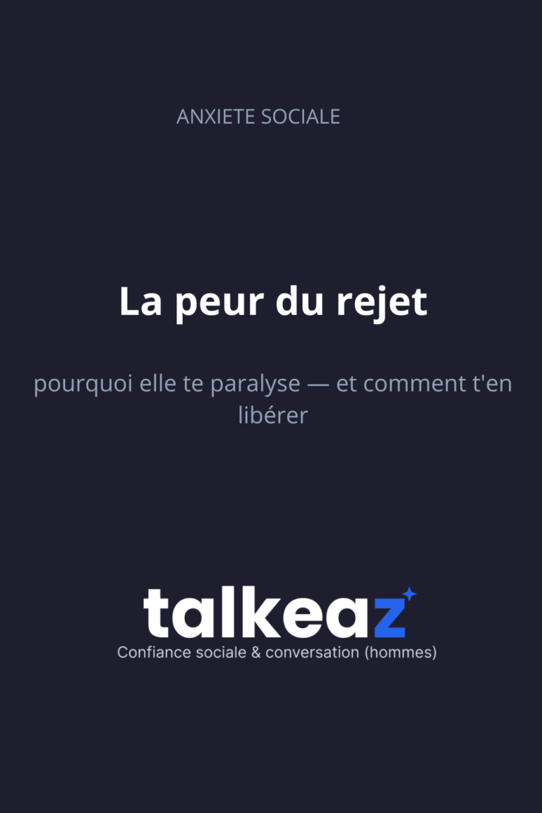 La peur du rejet, pourquoi elle te paralyse — et comment t'en libérer