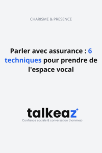parler avec assurance — techniques voix homme