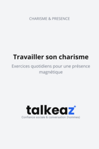 travailler son charisme exercices quotidiens présence