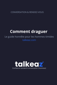 Comment draguer — guide pratique pour hommes timides