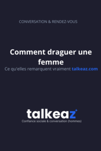 Comment draguer une femme — psychologie de l'attraction et conseils pratiques