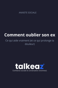 comment oublier son ex — homme qui reconstruit sa vie après une rupture