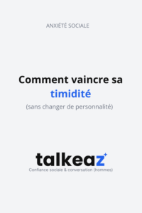 comment vaincre sa timidité