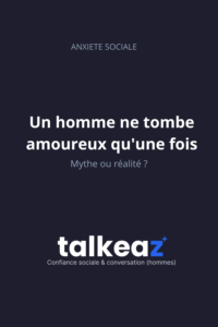 un homme ne tombe amoureux qu'une fois — mythe ou réalité sur la psychologie masculine