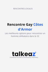 Rencontre gay Côtes d'Armor – Les meilleures options pour rencontrer des hommes célibataires gay dans le 22