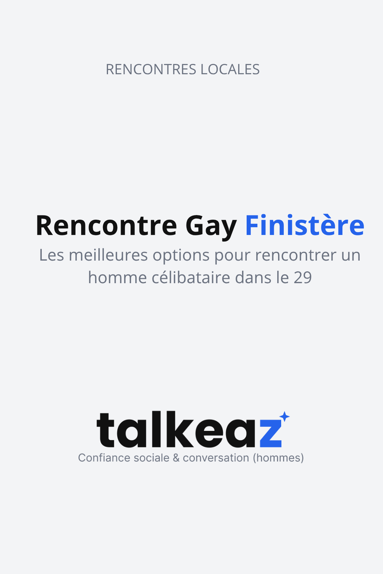Rencontre gay Finistère – Les meilleures options pour rencontrer des hommes célibataires gay dans le 29