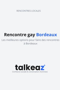 rencontre gay bordeaux — homme cherche homme bordeaux scène gay