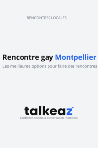 rencontre gay montpellier — homme cherche homme montpellier village gay
