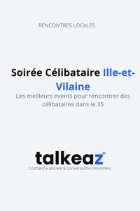 Soirée célibataire Ille-et-Vilaine – Les meilleurs événements pour rencontrer des célibataires dans le 35