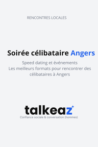 soirée célibataire Angers — speed dating et événements