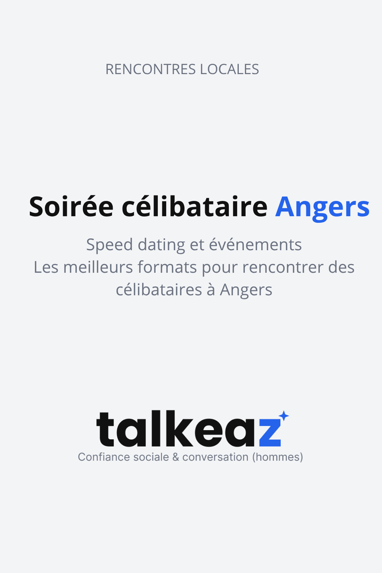soirée célibataire Angers — speed dating et événements