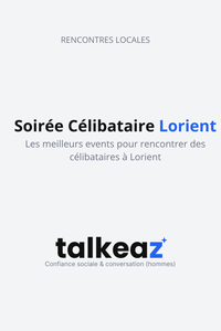 Soirée célibataire Lorient – Les meilleurs événements pour rencontrer des célibataires à Lorient