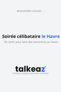 soirée célibataire le havre — speed dating et événements célibataires au Havre